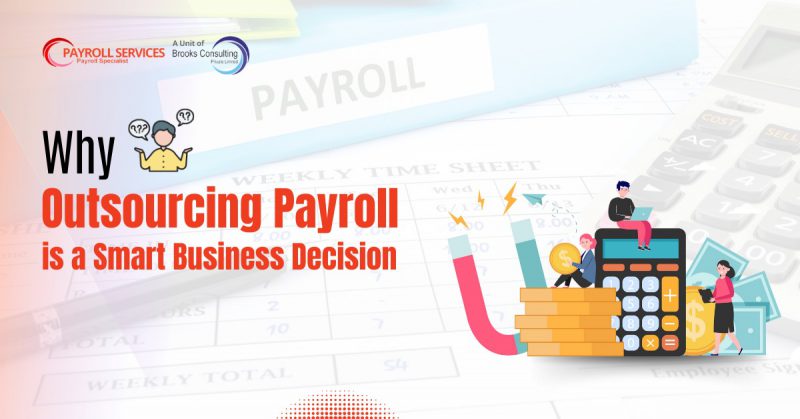 Why Outsourcing Payroll is a Smart Business Decision