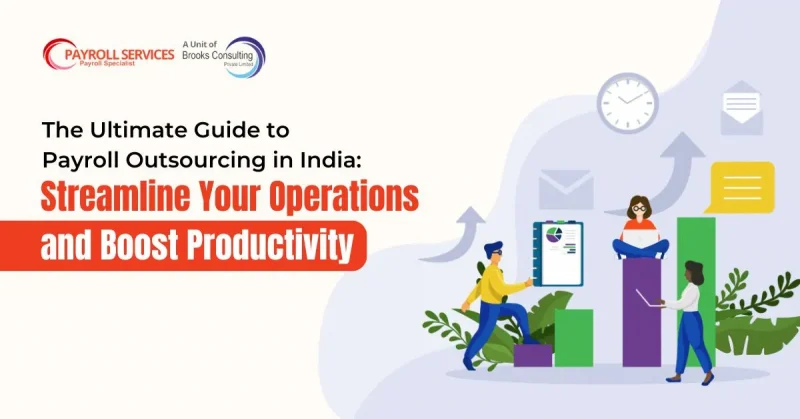 The Ultimate Guide to Payroll Outsourcing in India
