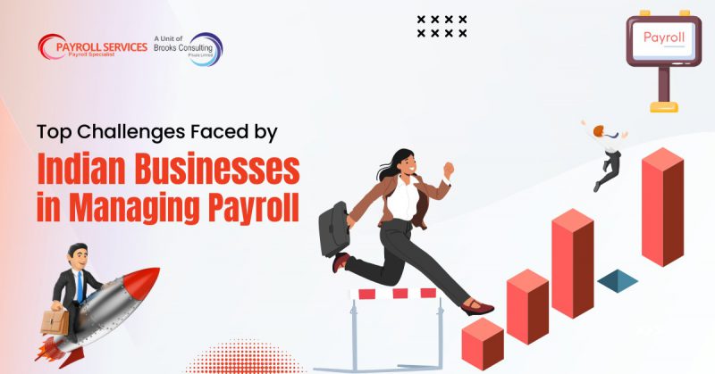Top Challenges Faced by Indian Businesses in Managing Payroll