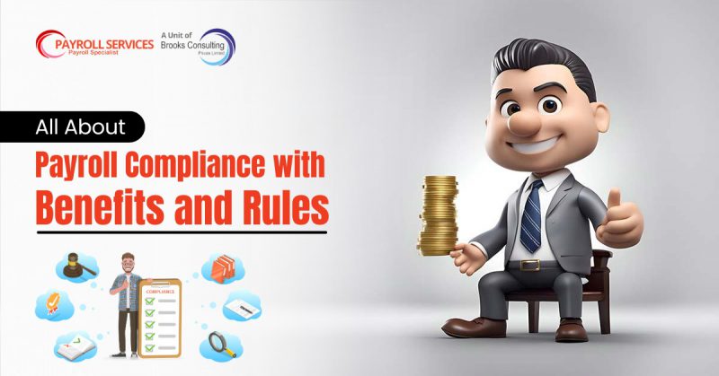 All About Payroll Compliance with Benefits and Rules