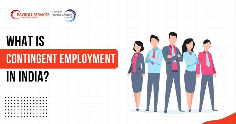 Understanding Contingent Employment in India